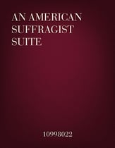 An American Suffragist Suite Concert Band sheet music cover
